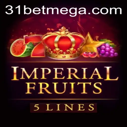Experience the Thrill of ImperialFruits5 with 31bet